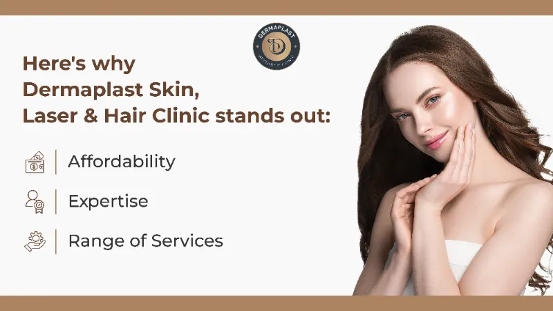 Dermaplast Skin, Laser & Hair Clinic stands out