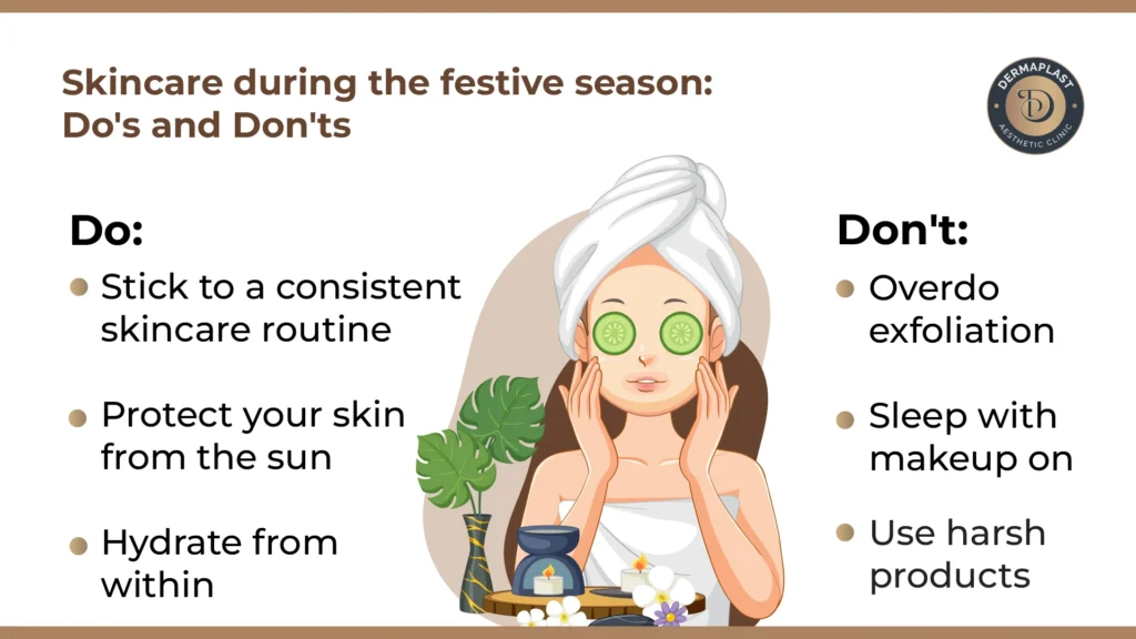 Skincare during the festive season: do's and don'ts